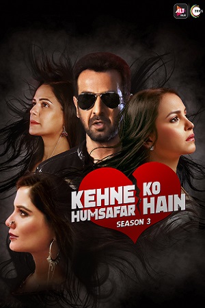 Kehne Ko Humsafar Hain Season 3 ALTBalaji Hindi WEB Series 720p