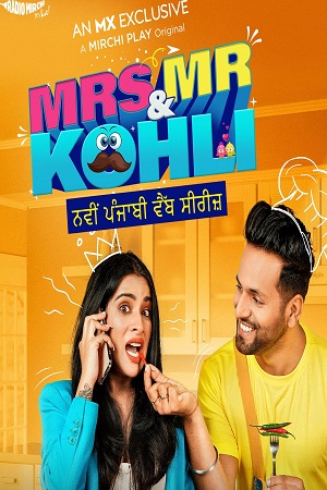 Mrs & Mr Kohli 2020 Season 1 Hindi MX Originals Complete Web Series 480p 720p