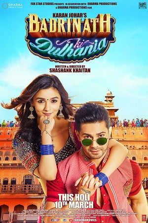 Badrinath Ki Dulhania 2017 Hindi Full Movie 480p 720p 1080p