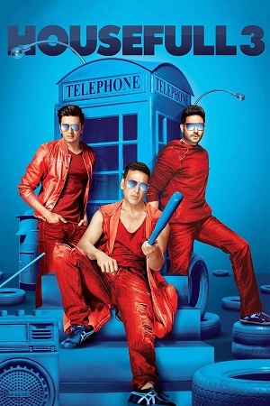 Housefull 3 2016 Blu-Ray Hindi Full Movie 480p 720p 1080p