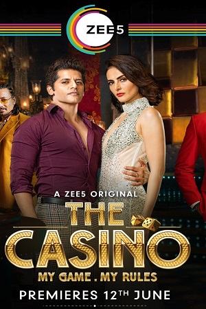 The Casino 2020 Season 1 Hindi Complete ZEE5 WEB Series 480p 720p HDRip