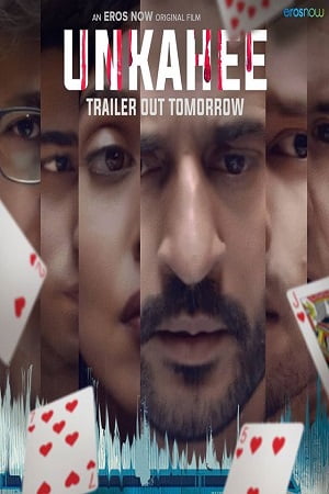 Unkahee 2020 Eros Now Hindi Full Movie 480p 720p