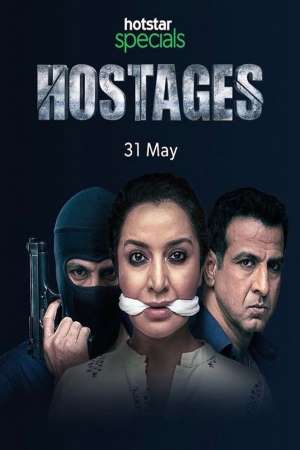 Hostages 2019 Season 1 Hindi Complete Hotstar Specials WEB Series 480p 720p HDRip