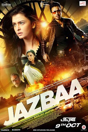 Jazbaa 2015 Hindi Full Movie 480p 720p 1080p