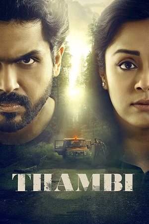 Thambi 2019 UNCUT Hindi - Tamil 480p 720p 1080p WeB-DL