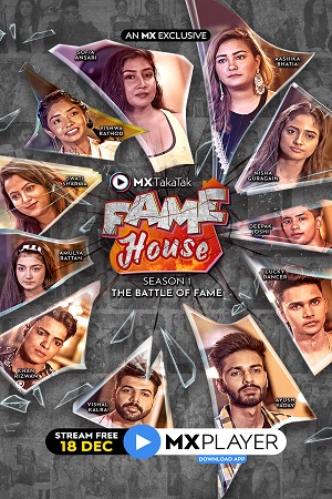MX TakaTak Fame House 2020 Season 1 Hindi Complete MX WEB Series 480p 720p HDRip