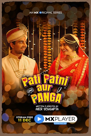 Pati Patni aur Panga 2020 Season 1 Hindi Complete MX Original WEB Series 480p 720p HDRip