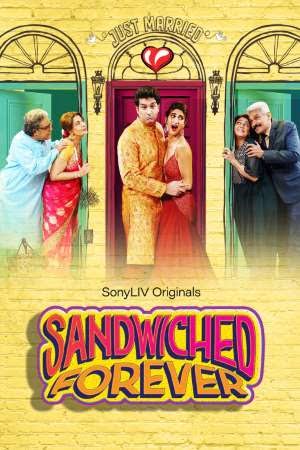 Sandwiched Forever 2020 Season 1 Hindi Complete SonyLiv WEB Series 480p 720p HDRip