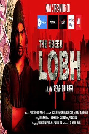 The Greed Lobh 2020 Hindi Full Movie 720p HEVC HDRip