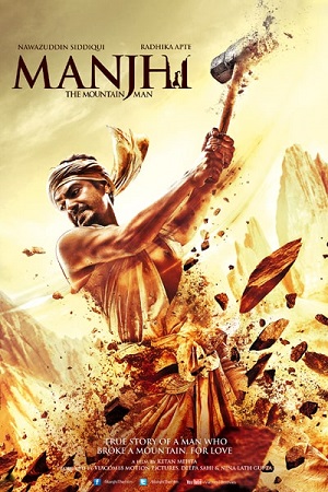 Manjhi The Mountain Man 2015 Hindi Full Movie 480p 720p 1080p