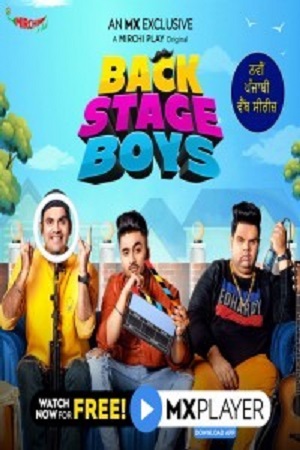 Backstage Boys 2021 Season 1 Hindi Complete MX Original WEB Series 480p 720p HDRip