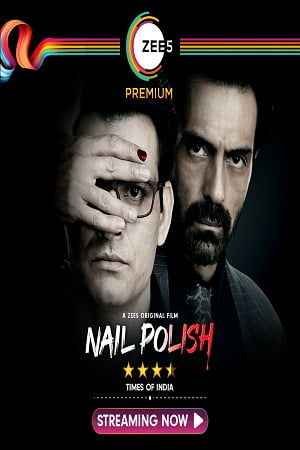 Nail Polish 2021 Hindi Full Movie 480p 720p 1080p