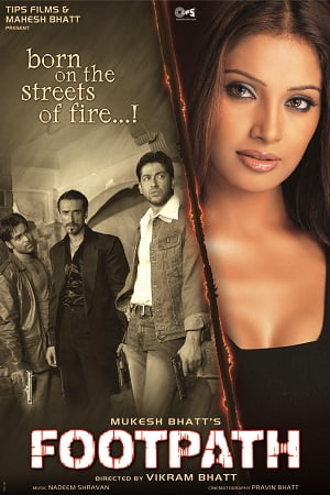Footpath 2003 Hindi Full Movie 480p 720p 1080p