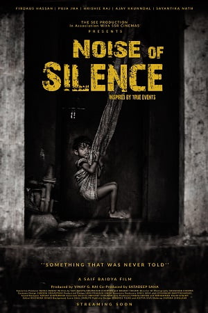 Noise of Silence 2021 Hindi Full Movie 480p 720p 1080p