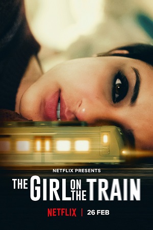 The Girl on the Train 2021 Netflix Hindi Full Movie 480p 720p 1080p