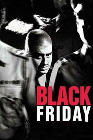 Black Friday 2004 Hindi Full Movie 480p 720p 1080p