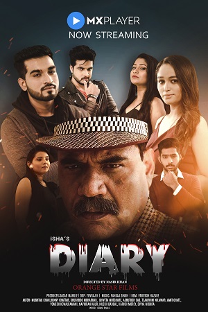 Ishas Diary 2021 Season 1 Hindi Complete MX Original WEB Series 480p 720p HDRip