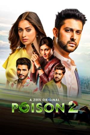 Poison 2020 Season 2 Hindi Complete ZEE5 WEB Series 480p 720p HDRip