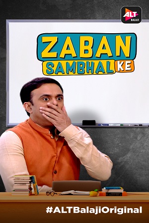 Zabaan Sambhal Ke 2018 Season 1 Hindi ALTBalaji Complete WEB Series 480p 720p HDRip