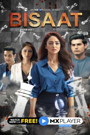 Bisaat Khel Shatranj Ka 2021 Season 1 Hindi Complete MX Original WEB Series 480p 720p HDRip