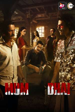 Mum Bhai Season 1 Hindi AltBalaji WEB Series 480p 720p 1080p WEB-DL