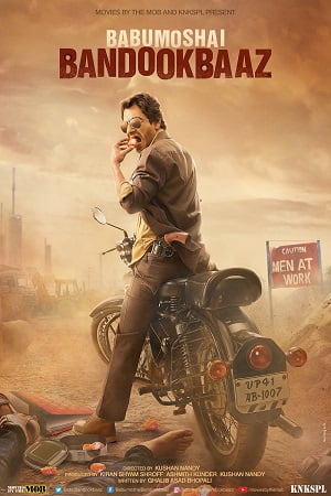 Babumoshai Bandookbaaz 2017 Hindi Full Movie 480p 720p 1080p