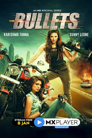 Bullets 2021 Season 1 Hindi Complete MX Original WEB Series 480p 720p HDRip