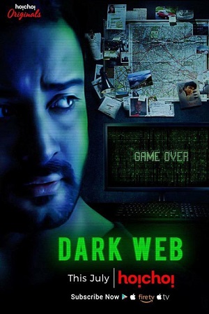 Dark WEB 2018 Season 1 Hindi Complete Hoichoi Original WEB Series 480p 720p HDRip