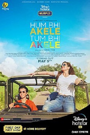 Hum Bhi Akele Tum Bhi Akele 2021 Hindi Full Movie 480p 720p 1080p