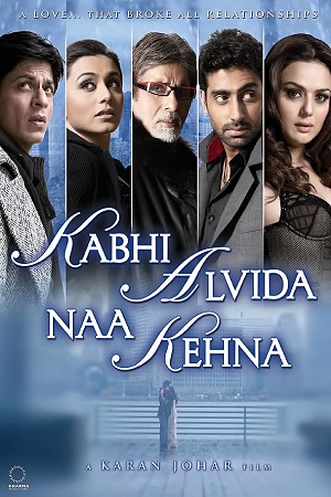 Kabhi Alvida Naa Kehna 2006 Hindi Full Movie 480p 720p 1080p