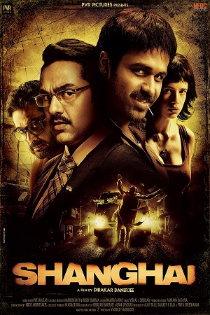 Shanghai 2012 Hindi Full Movie WEB-DL 480p 720p
