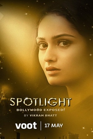 Spotlight 2021 Season 1 Hindi Complete Voot Originals WEB Series 480p 720p HDRip