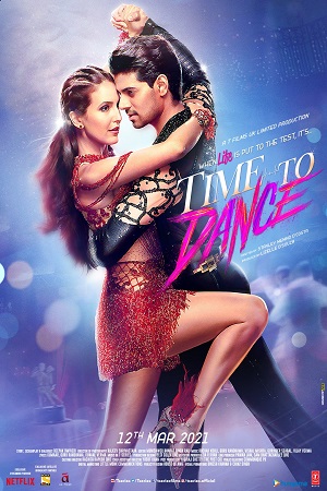 Time to Dance 2021 HDRip Hindi Full Movie 480p 720p 1080p