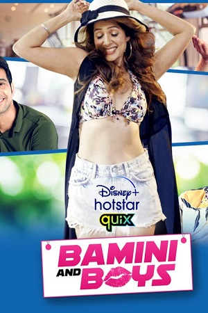 Bamini and Boys 2021 Season 1 Hindi Complete Disney- HotStar Original WEB Series 480p 720p HDRip