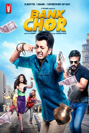 Bank Chor 2017 Hindi Full Movie 480p 720p 1080p