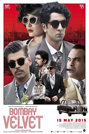 Bombay Velvet 2015 Hindi Full Movie 480p 720p 1080p