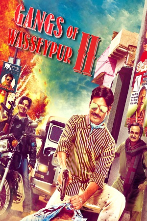 Gangs of Wasseypur Part - 2 2012 Hindi Full Movie BluRay 480p 720p 1080p