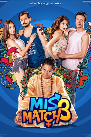 Mismatch 2019 Season 2 Hindi Hoichoi WEB Series 720p