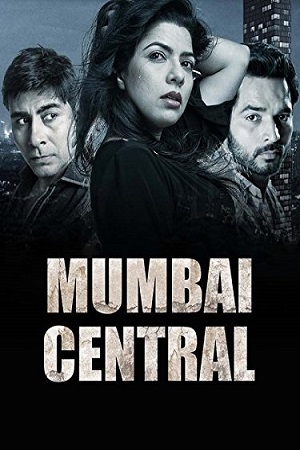 Mumbai Central 2016 Hindi Full Movie 480p 720p 1080p