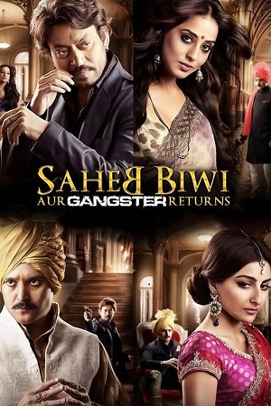 Saheb Biwi Aur Gangster Returns 2013 WEB-DL Hindi Full Movie 480p 720p 1080p