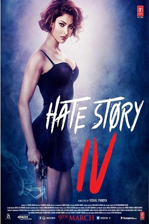 Hate Story 4 2018 Hindi Full Movie 480p 720p 1080p
