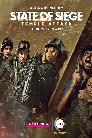 State of Siege Temple Attack 2021 Hindi Full Movie 480p 720p 1080p WEB-DL Zee5 Original