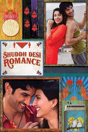 Shuddh Desi Romance 2013 Blu-Ray Hindi Full Movie 480p 720p 1080p