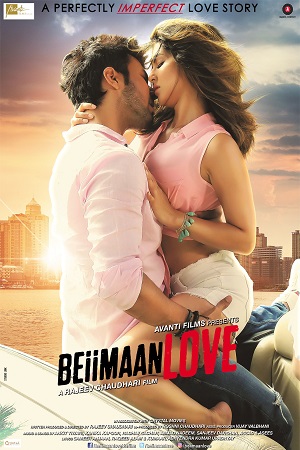 Beiimaan Love 2016 Hindi Full Movie 480p 720p 1080p