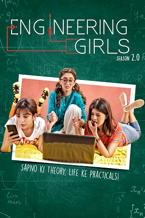 Engineering Girl 2.0 2021 Season 2 Hindi Complete ZEE5 Originals WEB Series 480p, 720p, 1080p HDRip