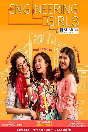 Engineering Girls 2018 Season 1 Hindi Complete Netflix WEB Series 480p 720p HDRip