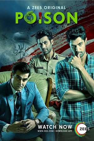 Poison 2019 Season 1 Hindi Complete ZEE5 WEB Series 480p 720p HDRip