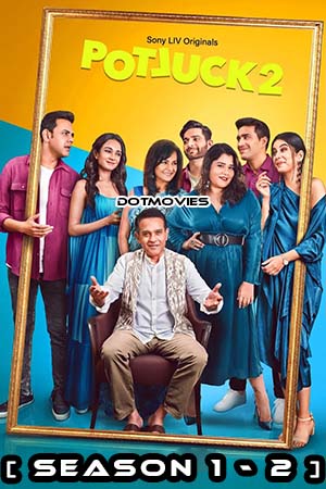Potluck Season 1 - 2 Hindi SonyLIV Complete Web Series 480p 720p WEB-DL