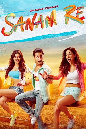 Sanam Re 2016 Hindi Full Movie 480p 720p 1080p