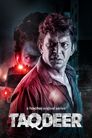 Taqdeer 2020 Season 1 Complete Hoichoi Original WEB Series 480p 720p HDRip